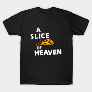 A Slice of Heaven T-Shirt